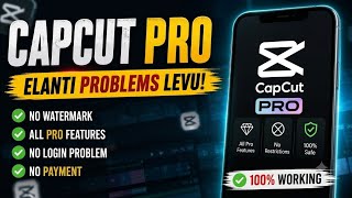 CapCut Pro FREE 2026 😱 | All Pro Effects Working ✅ | Full Tutorial Telugu