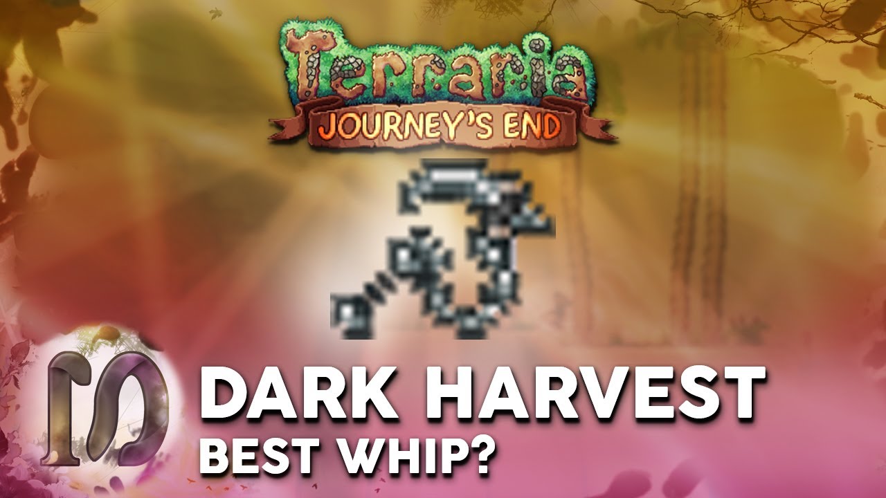 DARK HARVEST WHIP THE BEST?? WHIP IN TERRARIA 1.4 JOURNEY'S END PUMPKIN MOON WHIP YouTube