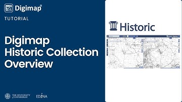 Digimap: Historic Collection Overview