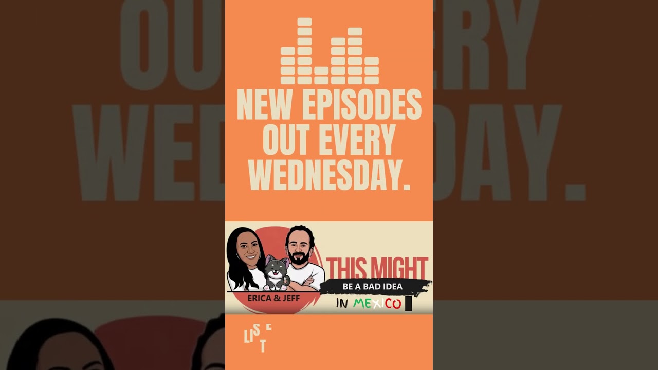 Living in Mexico Created a Podcast