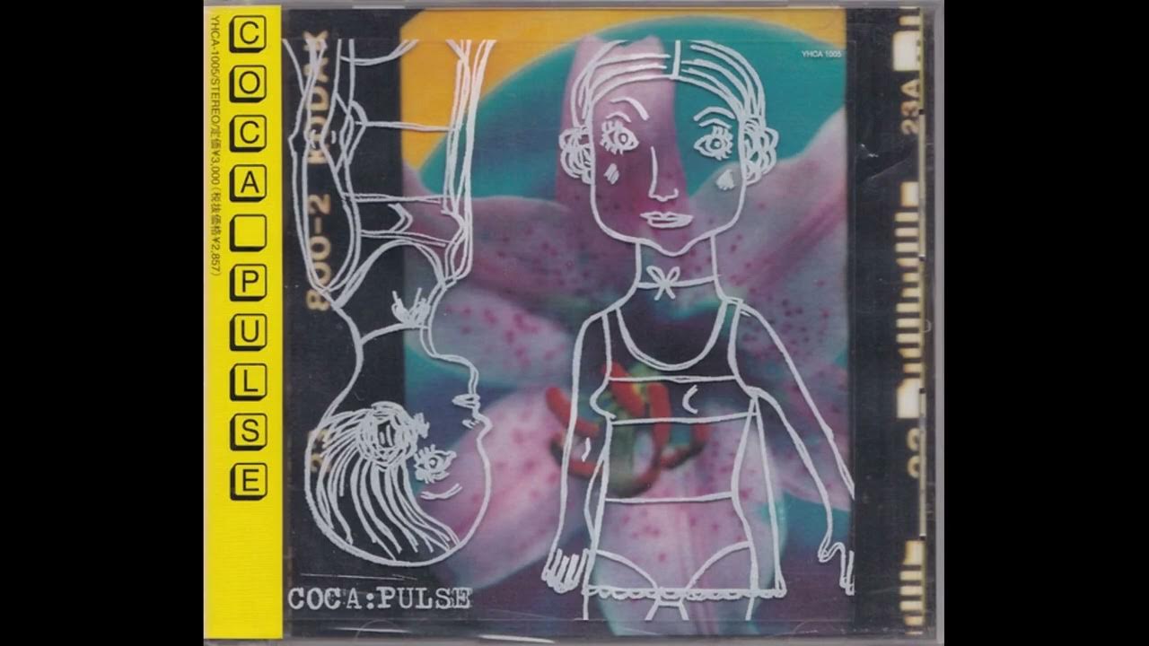 COCA PULSE (1999) [Full Album] YouTube