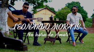 Leonardo Morais - Na Hora De Amar Cover