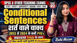 BPSC & OTHER TEACHING EXAM 2026 | English Conditional Sentence | शर्त वाले वाक्य | Ruhi Mam