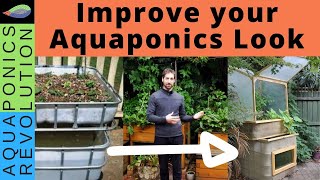 4 simple tricks to improve your aquaponics system aesthetic