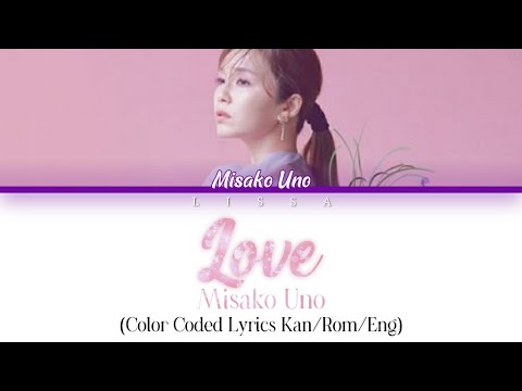 宇野実彩子 (Misako Uno)(AAA) - Love -AAA cover- (Color Coded Lyrics Kan/Rom/Eng)