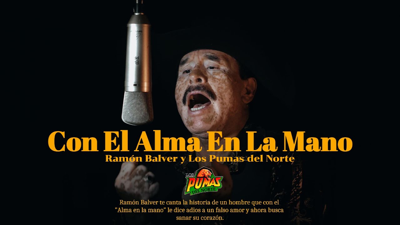 Con el Alma en la Mano (VIdeo Oficial) - Ramon Balver y Los Pumas del