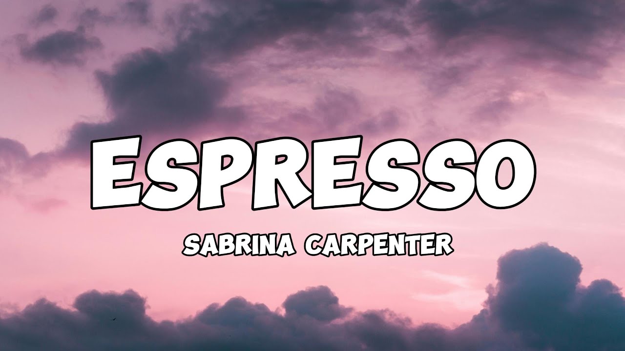 Sabrina Carpenter – Espresso (Lyric Video) Sabrina Carpenter – Espresso (Lyric Video)