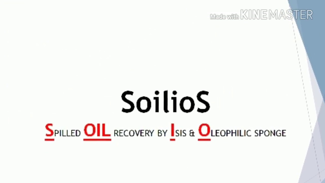 SoilioS -Spilled OIL recovery by Isis & Oleophilic Sponge