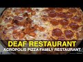 Deaf Owned Business | Acropolis Pizza Family Restaurant