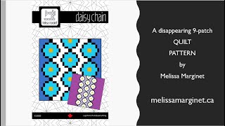 DAISY CHAIN - A Disappearing 9-Patch quilt pattern