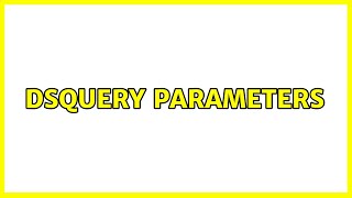 DSQUERY Parameters