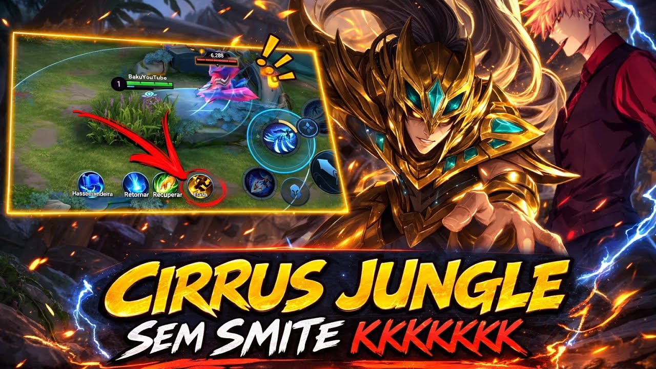 FIZ JUNGLE SEM SMITE E TOMEI REPORT DO TIME? CIRRUS HONOR OF KINGS 