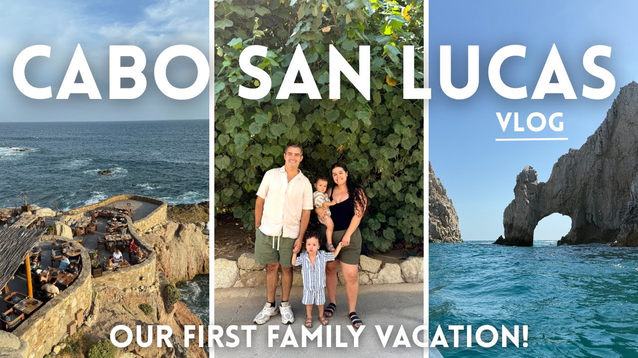 CABO SAN LUCAS | FIRST TIME TRAVELING WITH TWO TODDLERS