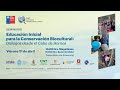 Seminario “Educación inicial para la conservación biocultural: Diálogos desde el Cabo de Hornos”
