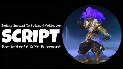 Badang Special To Zodiac & Collector Skin Script | No Password | Natan Patch | HD | Gaby Official