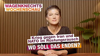 Wochenschau: Krieg gegen Iran und NATO im Rüstungsrausch – wo soll das enden?