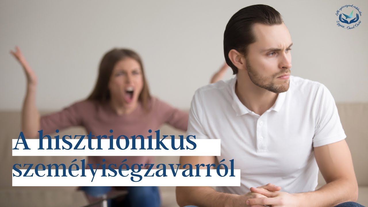 Drámázás, feltűnősködés - főszerepben a hisztrionikus személyiségzavar | OnlinePszichologus.net
