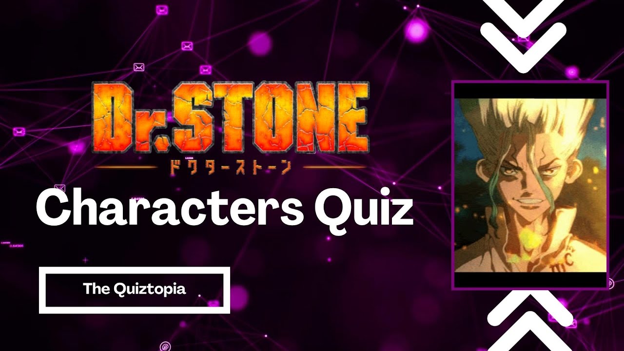 Dr. Stone Characters Quiz - Unlock the Stone Age Secrets!