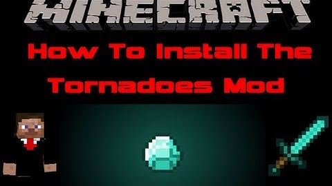 Minecraft How To Install the Tornadoes Mod 1.5