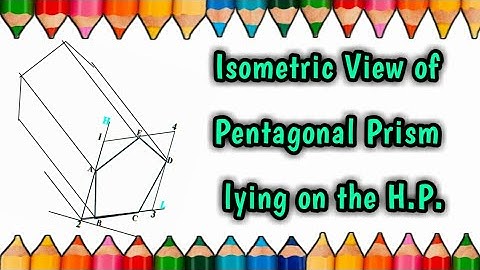 How to draw lying isometric view of a pentagonal prism ||  isometric view of a pentagonal prism ||