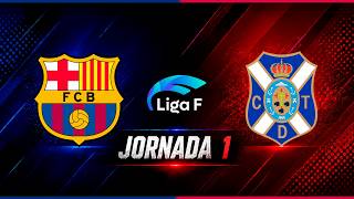 Details 🔴[EN DIRECTO] ⚽FC BARCELONA - TENERIFE⚽JORNADA 01 LIGA F desde el Johan Cruyff Guide