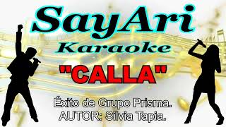 Calla - Grupo Prisma - (Karaoke)