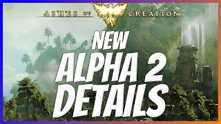 NEW Alpha 2 Details REVEALED! | Ashes of Creation