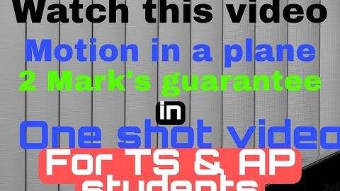 2 Marks questions | motion in a plane | TS & AP | IMP questions & answers