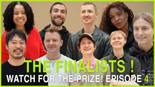 Watch For The Prize Ep4 The Finalists Have Been Announced