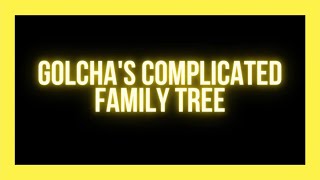 Golcha's Chaotic Family Tree 골든차일드