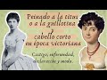 Peinado a la titus y cabello corto en época victoriana: Castigo, enfermedad, declaración y moda.