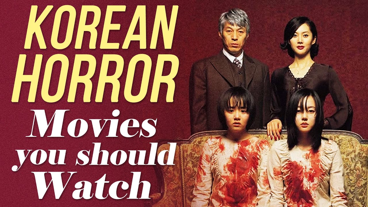  Great Korean Horror Movies You Should Watch