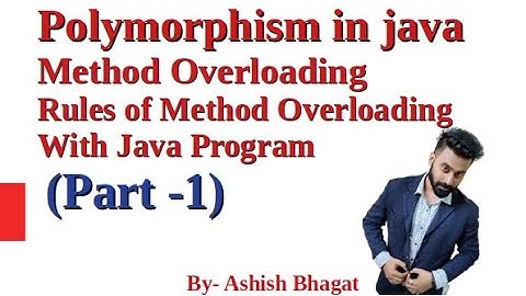 Polymorphism In Java | Method Overloading with its Rule  with Program (Part 1) | Java Tutorial #31