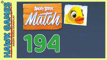 Angry Birds Match ⭐ Level 194 - Walkthrough, No Boosters