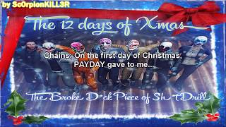 Payday 2 - The 12 Days of Xmas [w/Lyrics on screen]