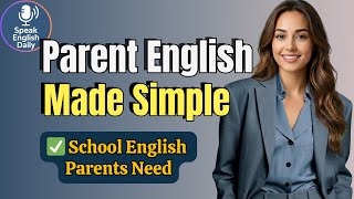 Parent English: Essential Phrases for School Conversations |  Shadowing English Speaking Practice