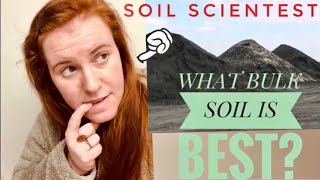 WHAT BULK SOIL SHOULD YOU BUY FOR THE GARDEN? A SOIL SCIENTISTS OPINION ON BULK GARDEN SOIL. ‍