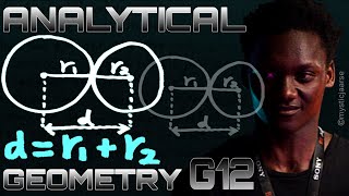 Grade 12 Analytical Geometry | Circles Intersecting Once Proof