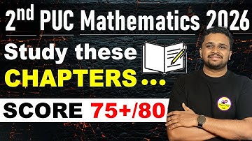 ​🔥 2nd PUC Maths Blueprint 2026: 7 Chapters = 80/80 Scoring Strategy! Karnataka Board