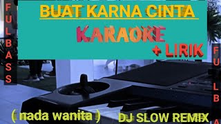 Download Buta Karna Cinta || Dj Slow Remix Karaoke Nada Perempuan Video MP3 Buta Karna Cinta || Dj Slow Remix Karaoke Nada Perempuan
