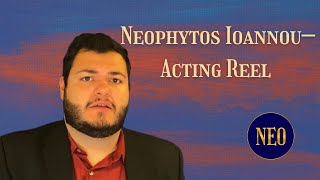 Neophytos Ioannou— Acting Reel