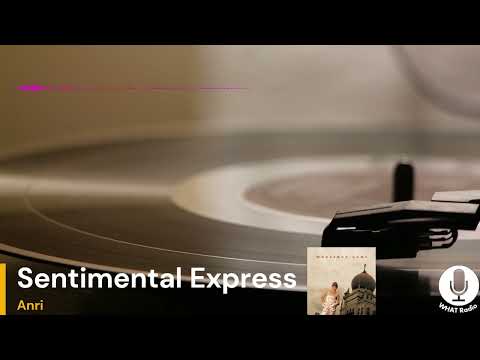 5.) Sentimental Express - Anri