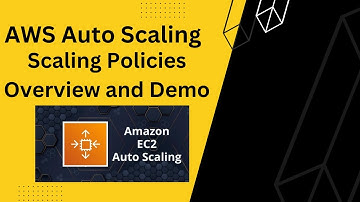AWS Auto Scaling Part 2 - Scaling Policies Overview and Demo
