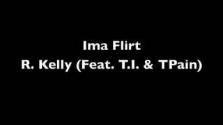 Ima Flirt R Kelly