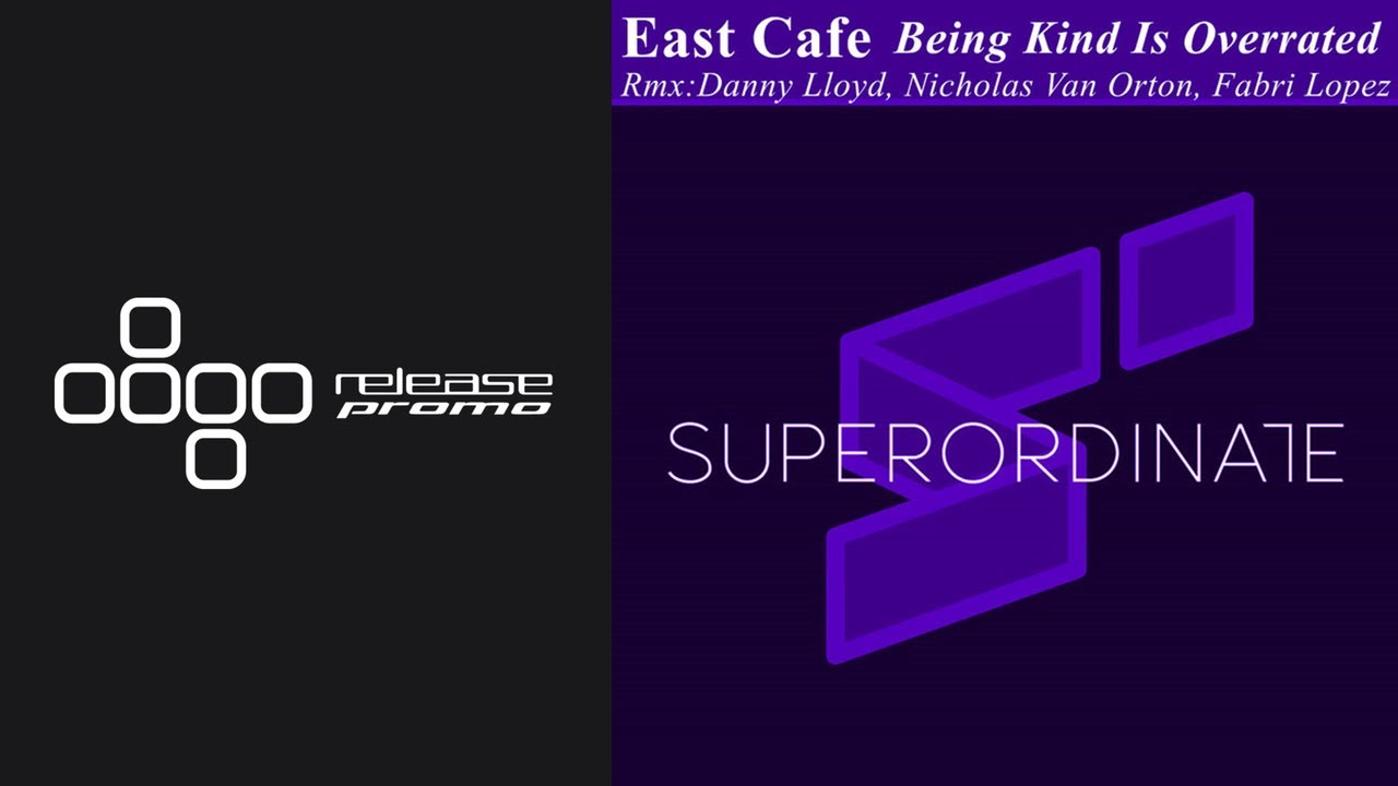 PREMIERE: East Cafe - Being Kind Is Overrated (Fabri Lopez Remix) [Superordinate Music]