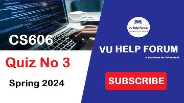 CS606 Quiz No 3 Spring 2024