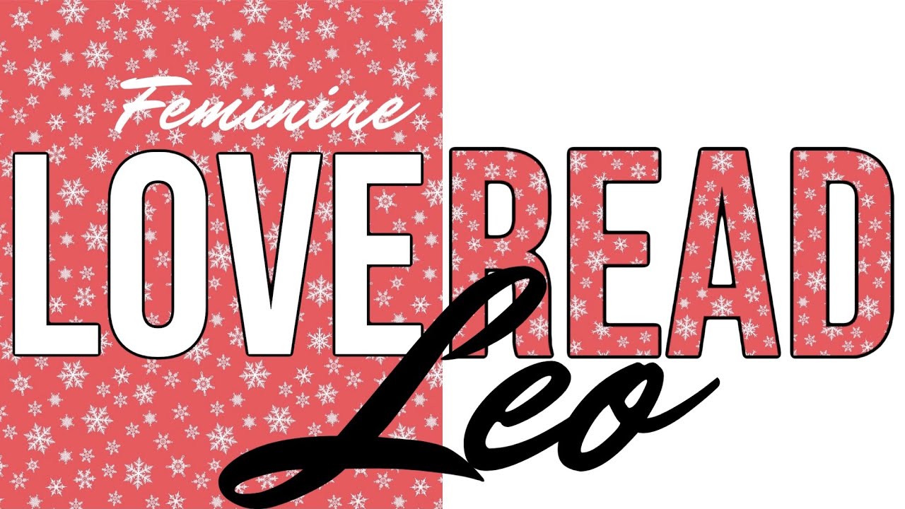 LEO ♌️ “WHERE THE HELL DID YOU COME FROM??😍😍😍” LADIES/FEM LOVE READING 💗
