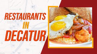 Top 10 Best Restaurants in Decatur, Georgia