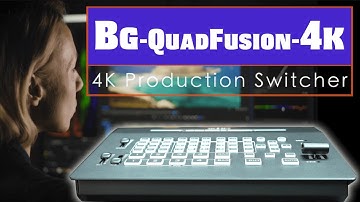 4K Production Switcher BG-QuadFusion-4K: Unleashing the Power of Creativity