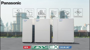 The NEW Panasonic FSV-EX Cooling Only VRF MS3 Series (full version)